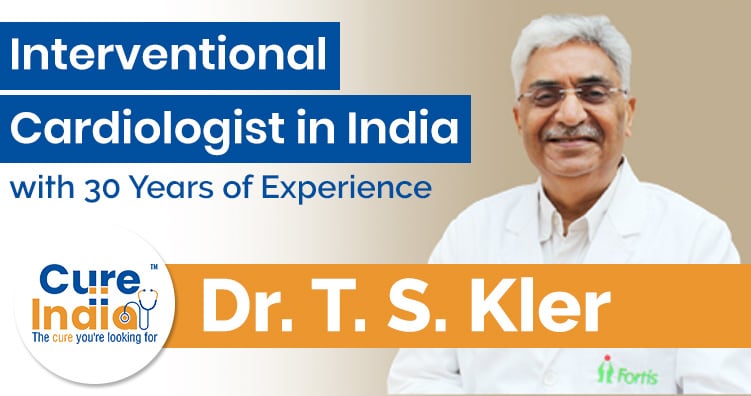 Dr. T S Kler – Interventional Cardiologist